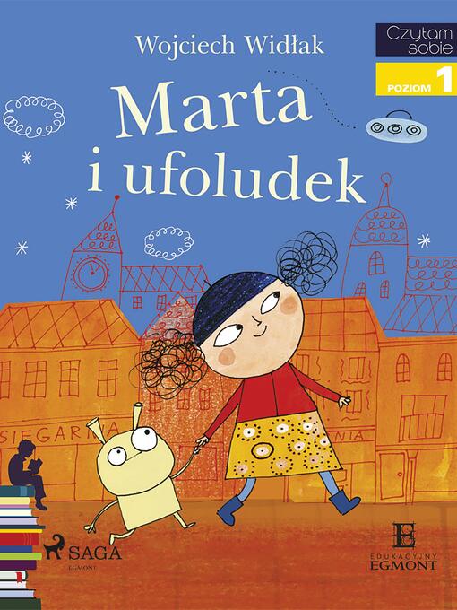 Title details for Marta i ufoludek by Wojciech Widłak - Available